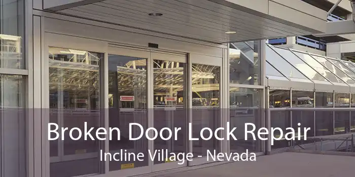 Broken Door Lock Repair Incline Village - Nevada