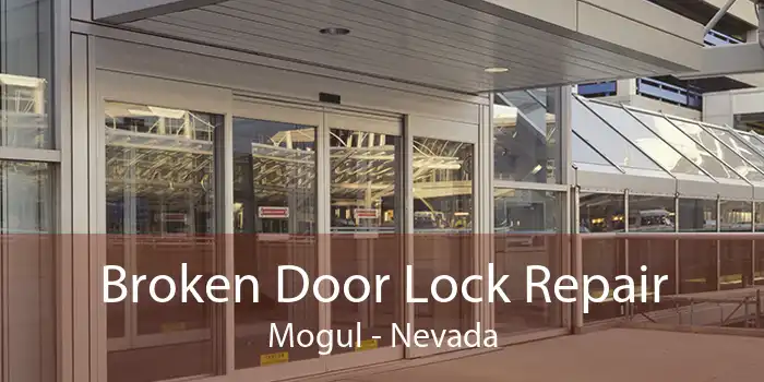 Broken Door Lock Repair Mogul - Nevada