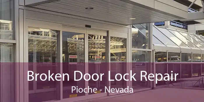 Broken Door Lock Repair Pioche - Nevada