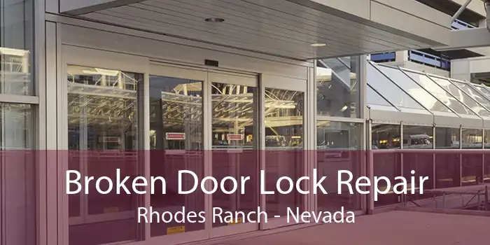 Broken Door Lock Repair Rhodes Ranch - Nevada