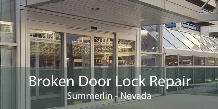 Broken Door Lock Repair Summerlin - Nevada