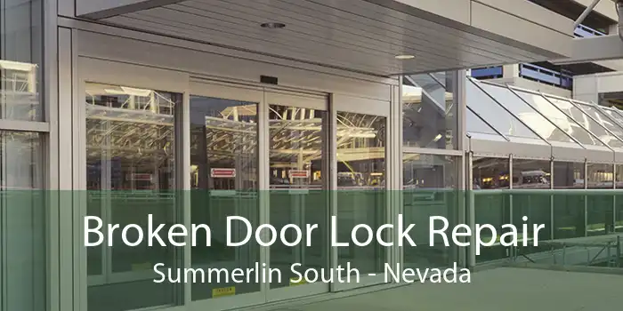 Broken Door Lock Repair Summerlin South - Nevada