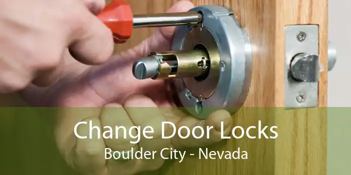 Change Door Locks Boulder City - Nevada