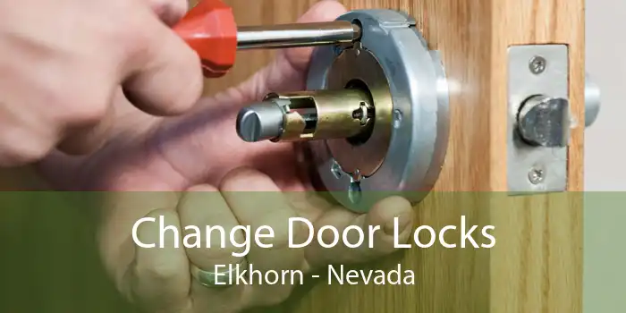 Change Door Locks Elkhorn - Nevada