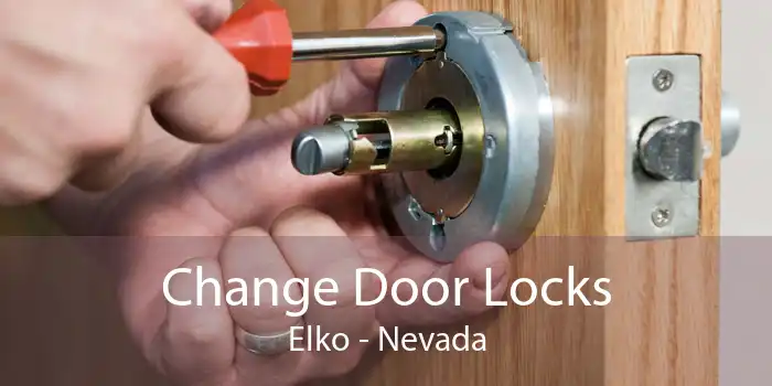 Change Door Locks Elko - Nevada