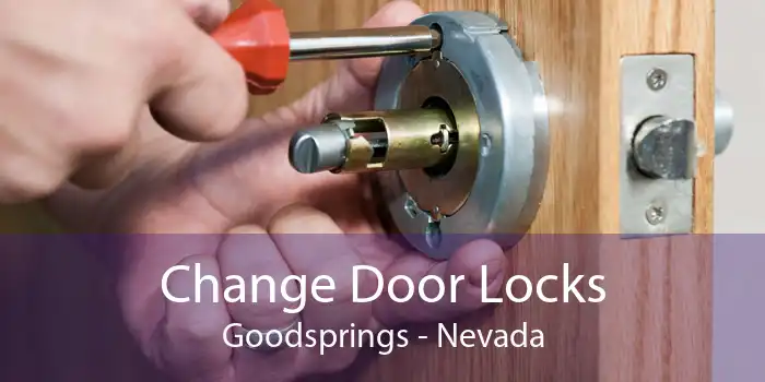 Change Door Locks Goodsprings - Nevada