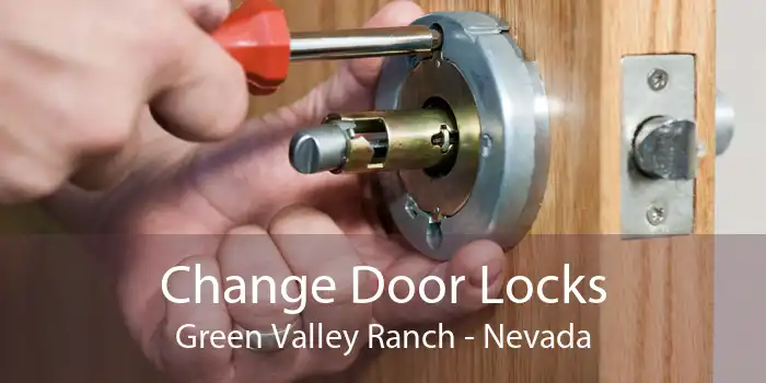 Change Door Locks Green Valley Ranch - Nevada
