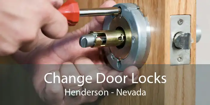 Change Door Locks Henderson - Nevada