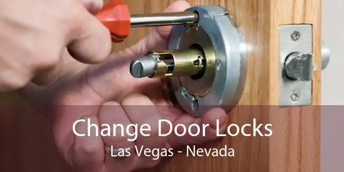 Change Door Locks Las Vegas - Nevada