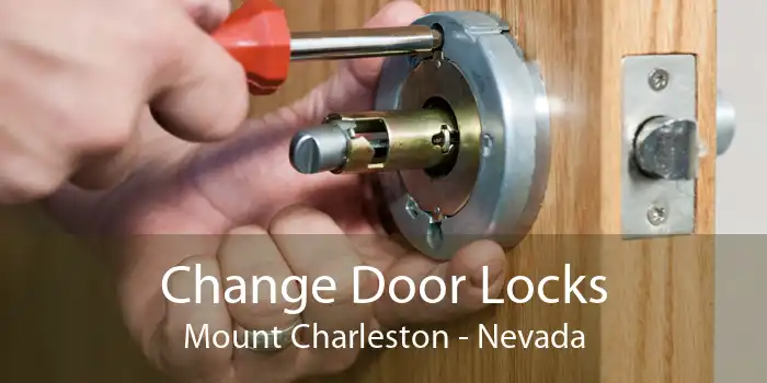 Change Door Locks Mount Charleston - Nevada