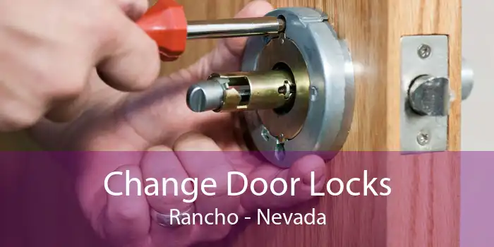 Change Door Locks Rancho - Nevada