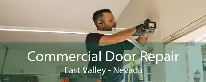 Commercial Door Repair East Valley - Nevada