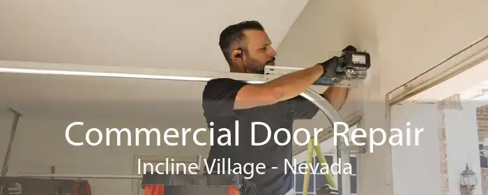 Commercial Door Repair Incline Village - Nevada