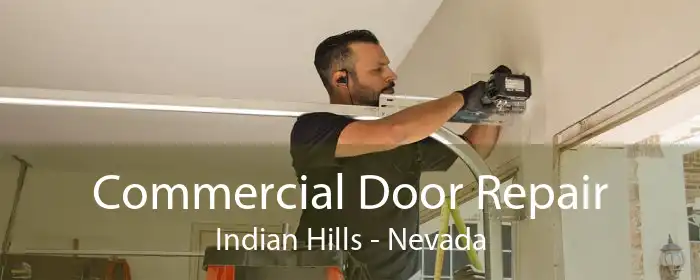 Commercial Door Repair Indian Hills - Nevada