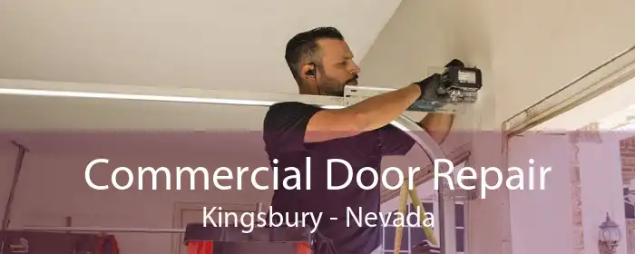 Commercial Door Repair Kingsbury - Nevada