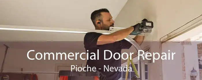 Commercial Door Repair Pioche - Nevada