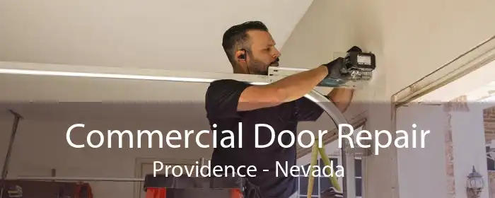 Commercial Door Repair Providence - Nevada