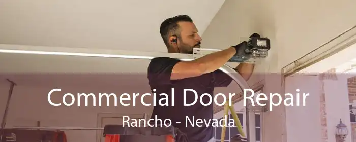 Commercial Door Repair Rancho - Nevada