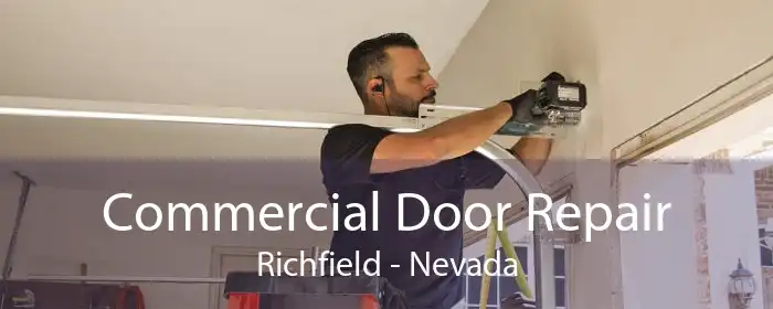 Commercial Door Repair Richfield - Nevada