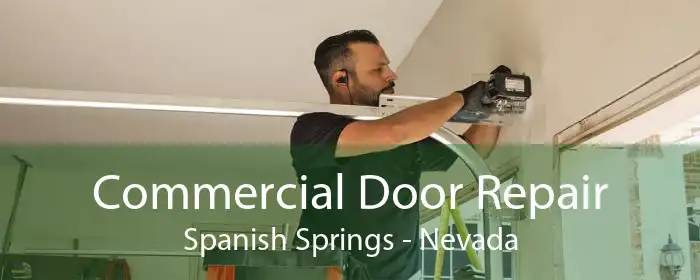 Commercial Door Repair Spanish Springs - Nevada
