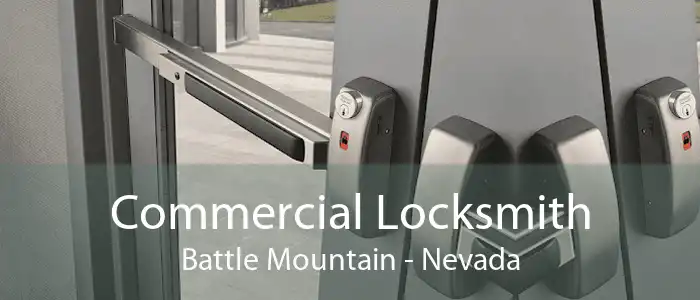Commercial Locksmith Battle Mountain - Nevada