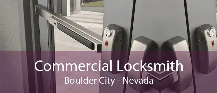 Commercial Locksmith Boulder City - Nevada