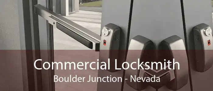 Commercial Locksmith Boulder Junction - Nevada