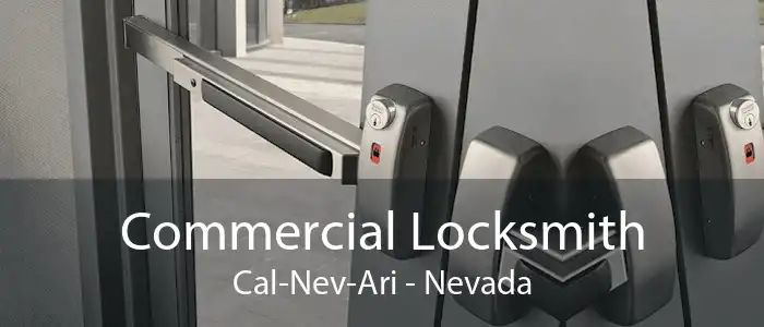 Commercial Locksmith Cal-Nev-Ari - Nevada