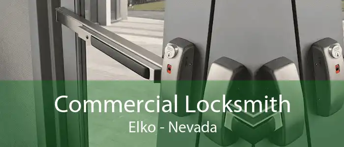 Commercial Locksmith Elko - Nevada