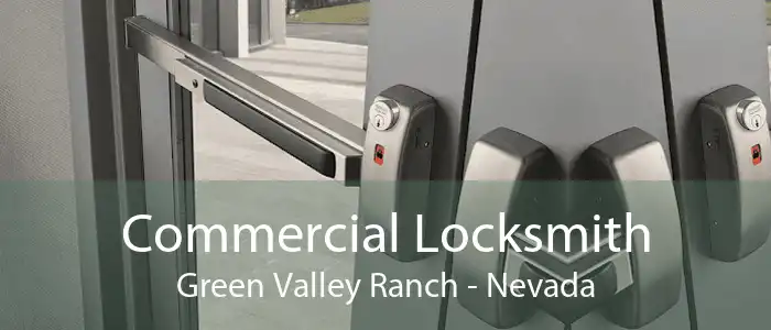 Commercial Locksmith Green Valley Ranch - Nevada