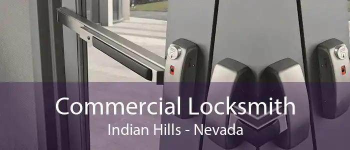Commercial Locksmith Indian Hills - Nevada