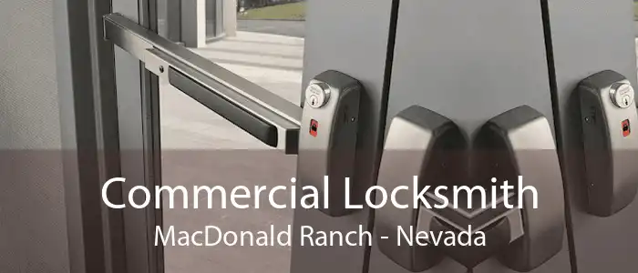 Commercial Locksmith MacDonald Ranch - Nevada
