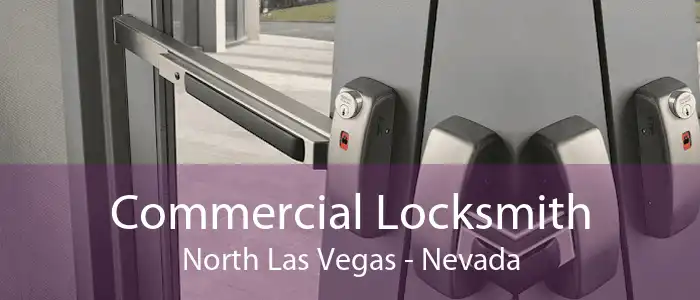 Commercial Locksmith North Las Vegas - Nevada