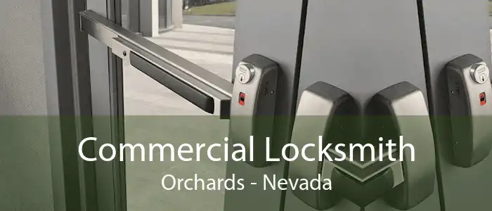 Commercial Locksmith Orchards - Nevada