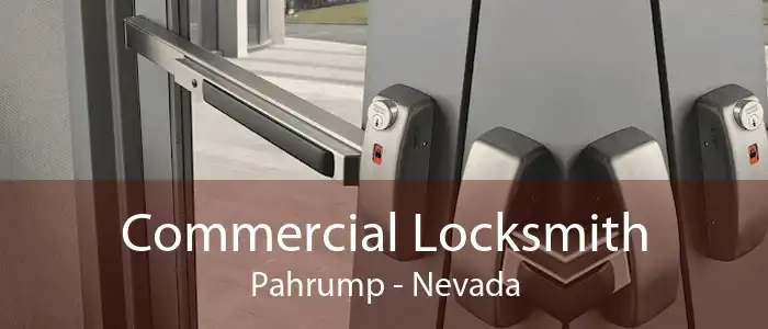 Commercial Locksmith Pahrump - Nevada