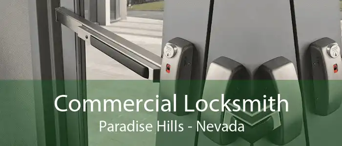 Commercial Locksmith Paradise Hills - Nevada