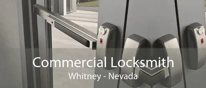 Commercial Locksmith Whitney - Nevada