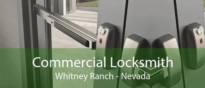 Commercial Locksmith Whitney Ranch - Nevada