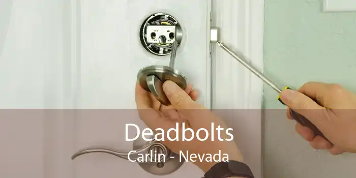 Deadbolts Carlin - Nevada
