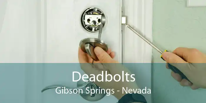 Deadbolts Gibson Springs - Nevada