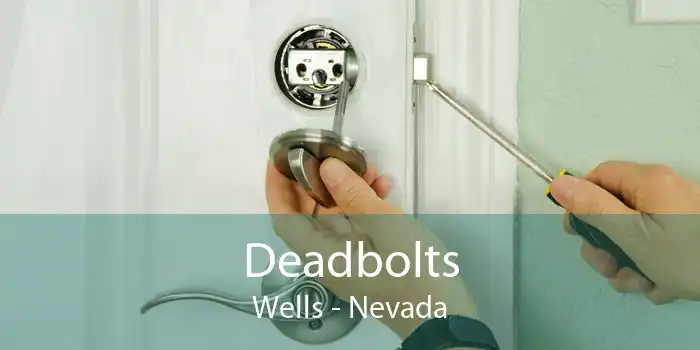 Deadbolts Wells - Nevada