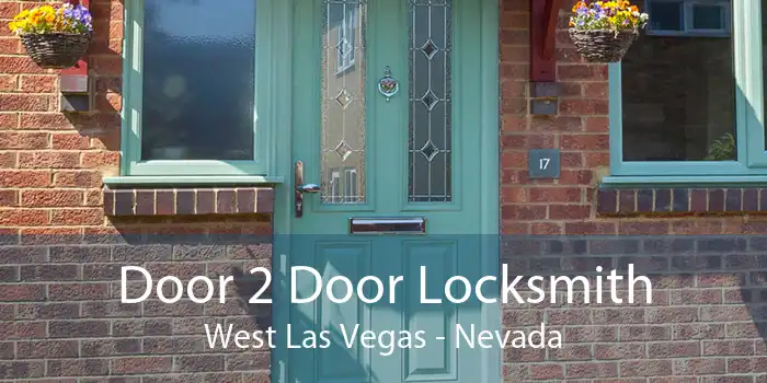 Door 2 Door Locksmith West Las Vegas - Nevada