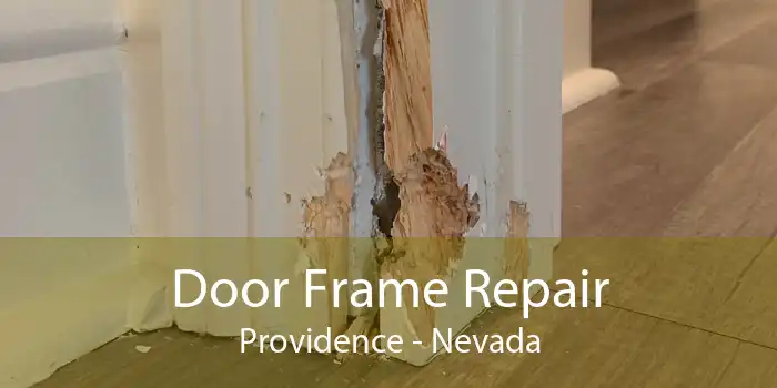 Door Frame Repair Providence - Nevada