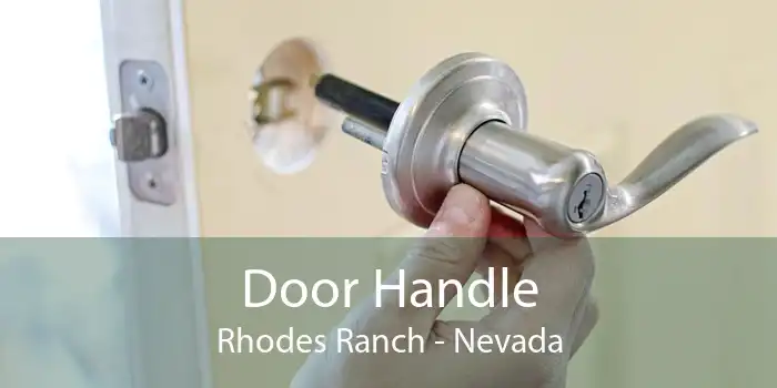 Door Handle Rhodes Ranch - Nevada