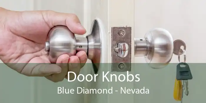 Door Knobs Blue Diamond - Nevada