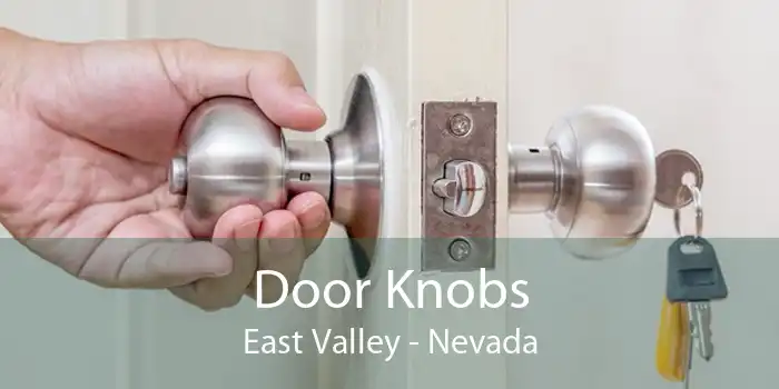 Door Knobs East Valley - Nevada