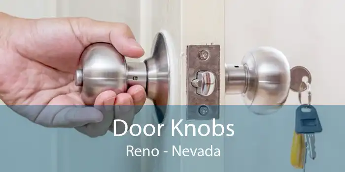 Door Knobs Reno - Nevada