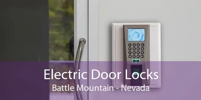 Electric Door Locks Battle Mountain - Nevada
