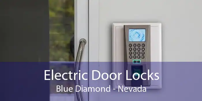 Electric Door Locks Blue Diamond - Nevada