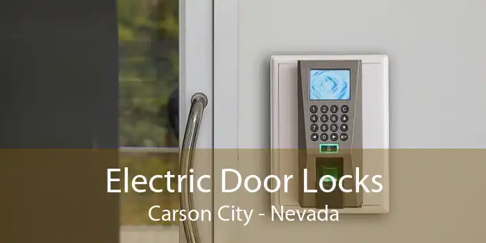 Electric Door Locks Carson City - Nevada